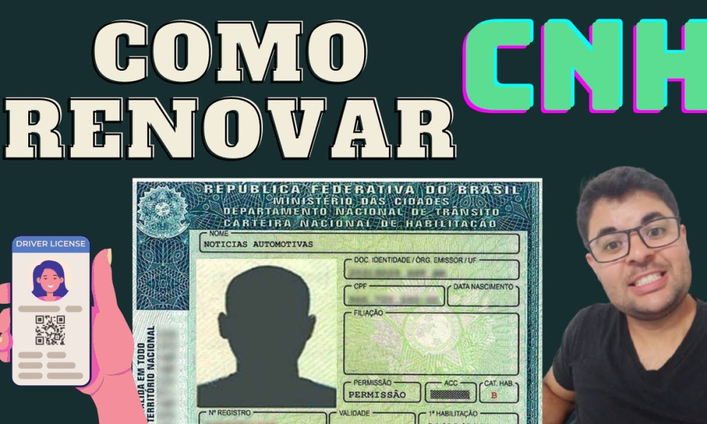 Renovação da CNH: Como Fazer o Processo de Forma Simples e Prática ...